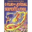 O Filho de Juvenal e a Serpente de Fogo